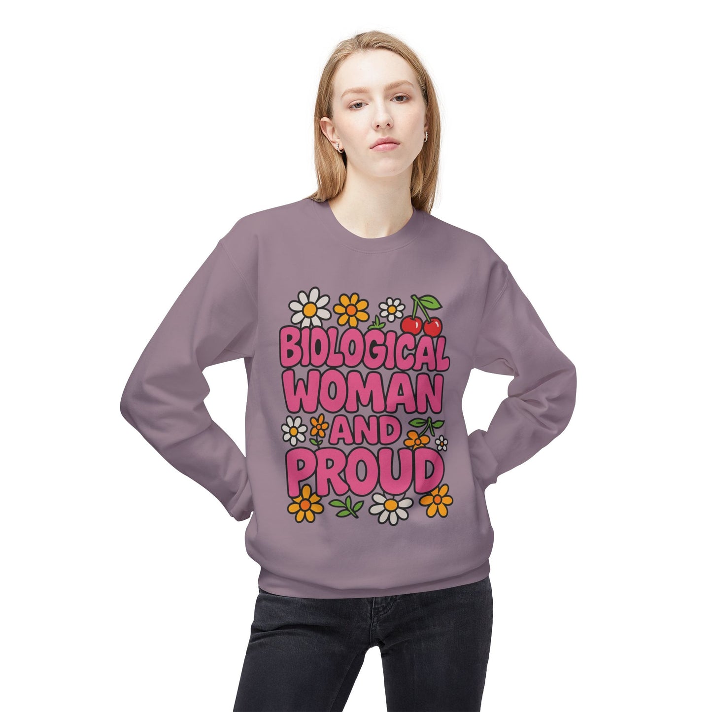 Proud Biological Woman Sweatshirt