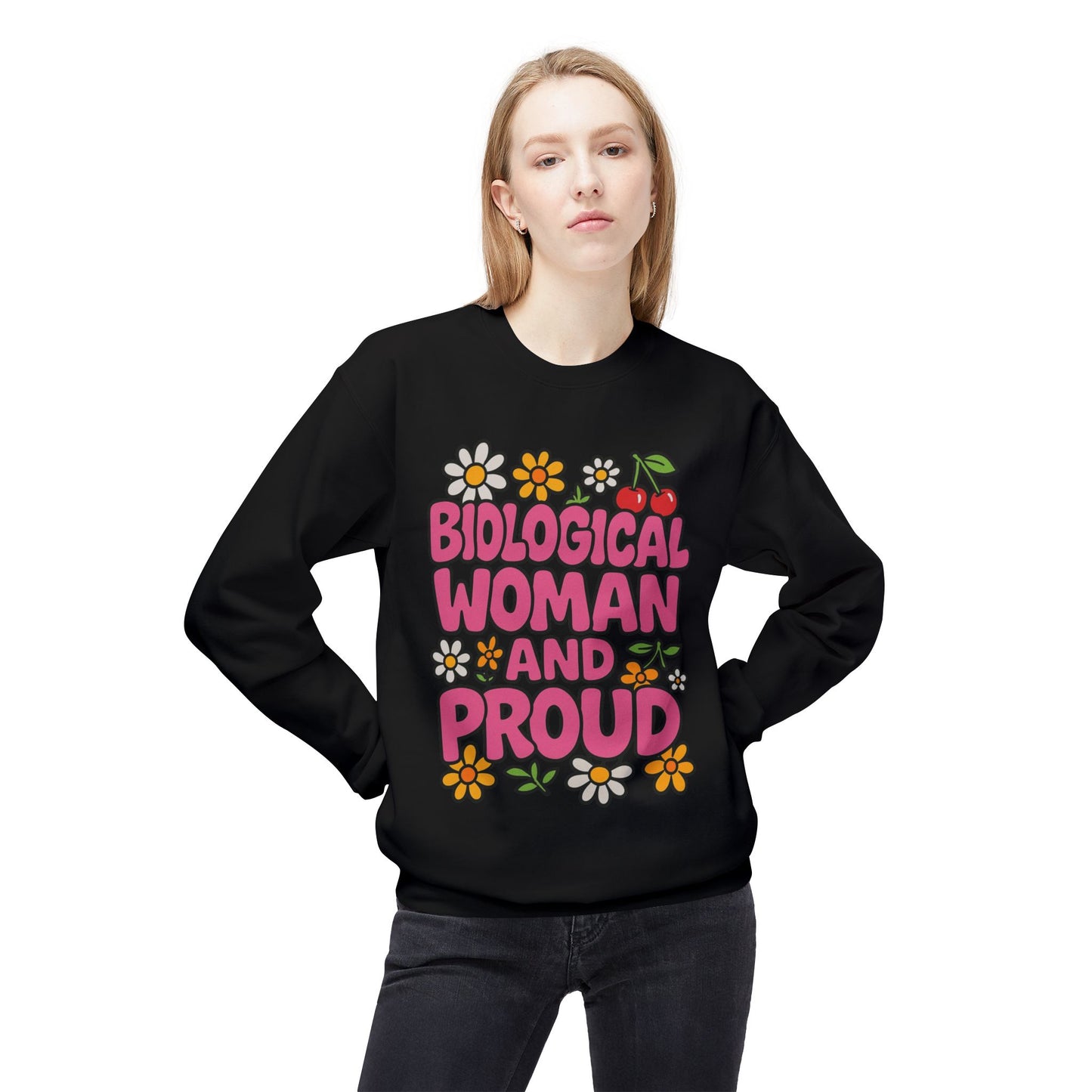 Proud Biological Woman Sweatshirt