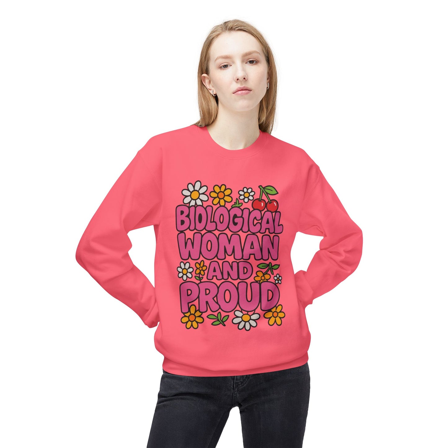 Proud Biological Woman Sweatshirt