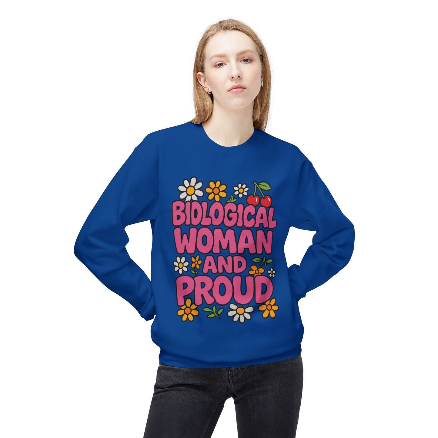 Proud Biological Woman Sweatshirt
