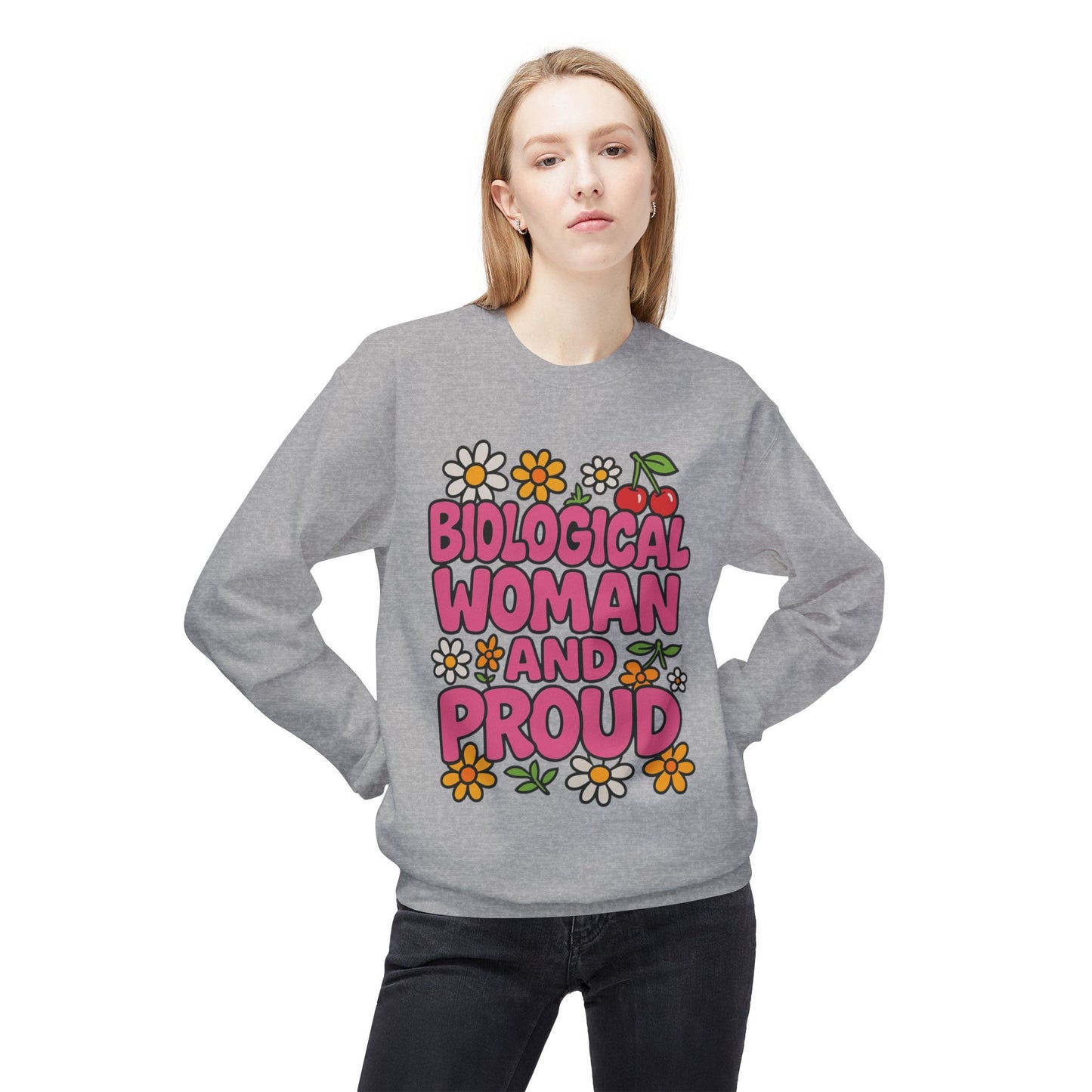 Proud Biological Woman Sweatshirt