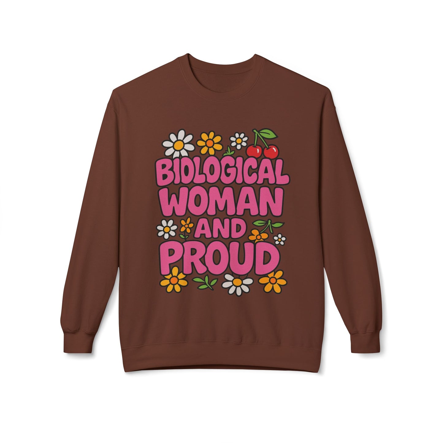 Proud Biological Woman Sweatshirt