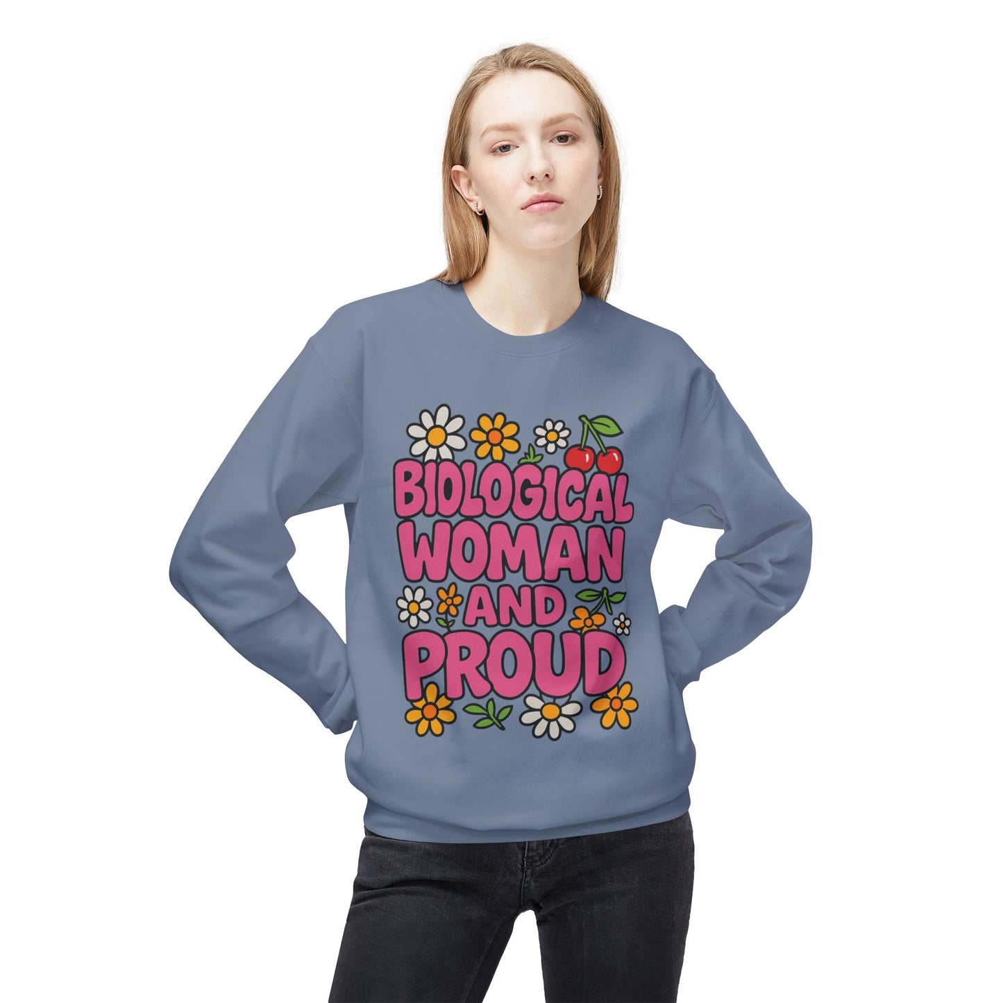 Proud Biological Woman Sweatshirt