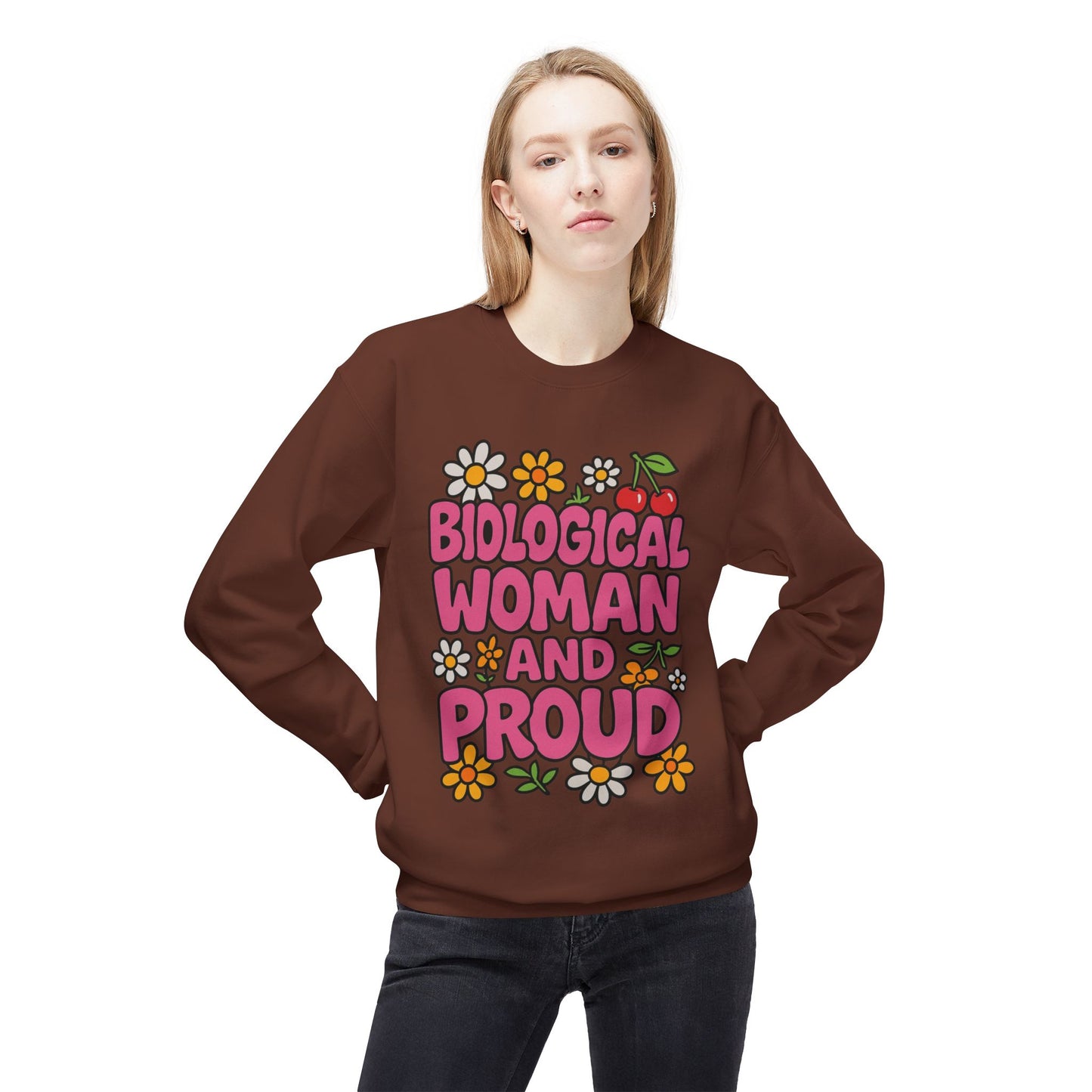 Proud Biological Woman Sweatshirt