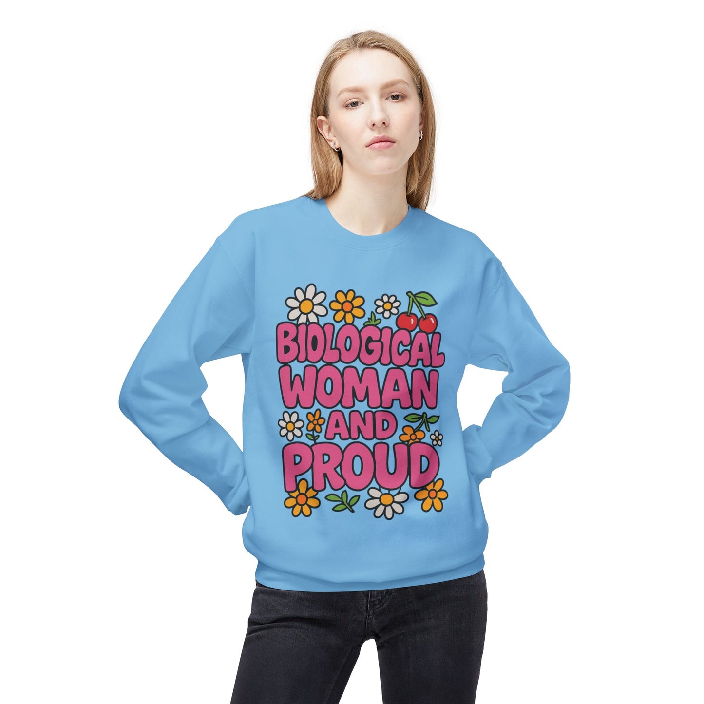 Proud Biological Woman Sweatshirt