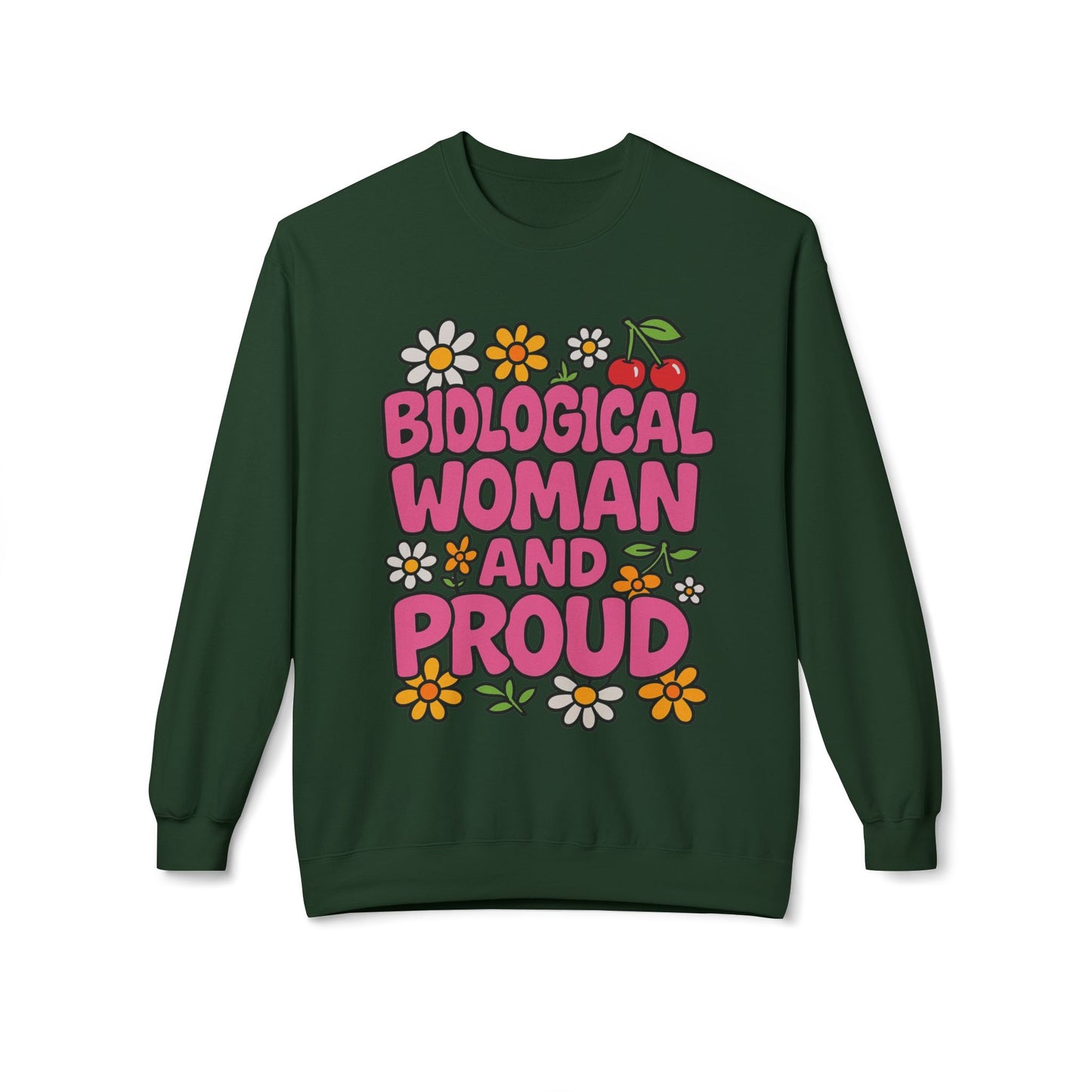 Proud Biological Woman Sweatshirt