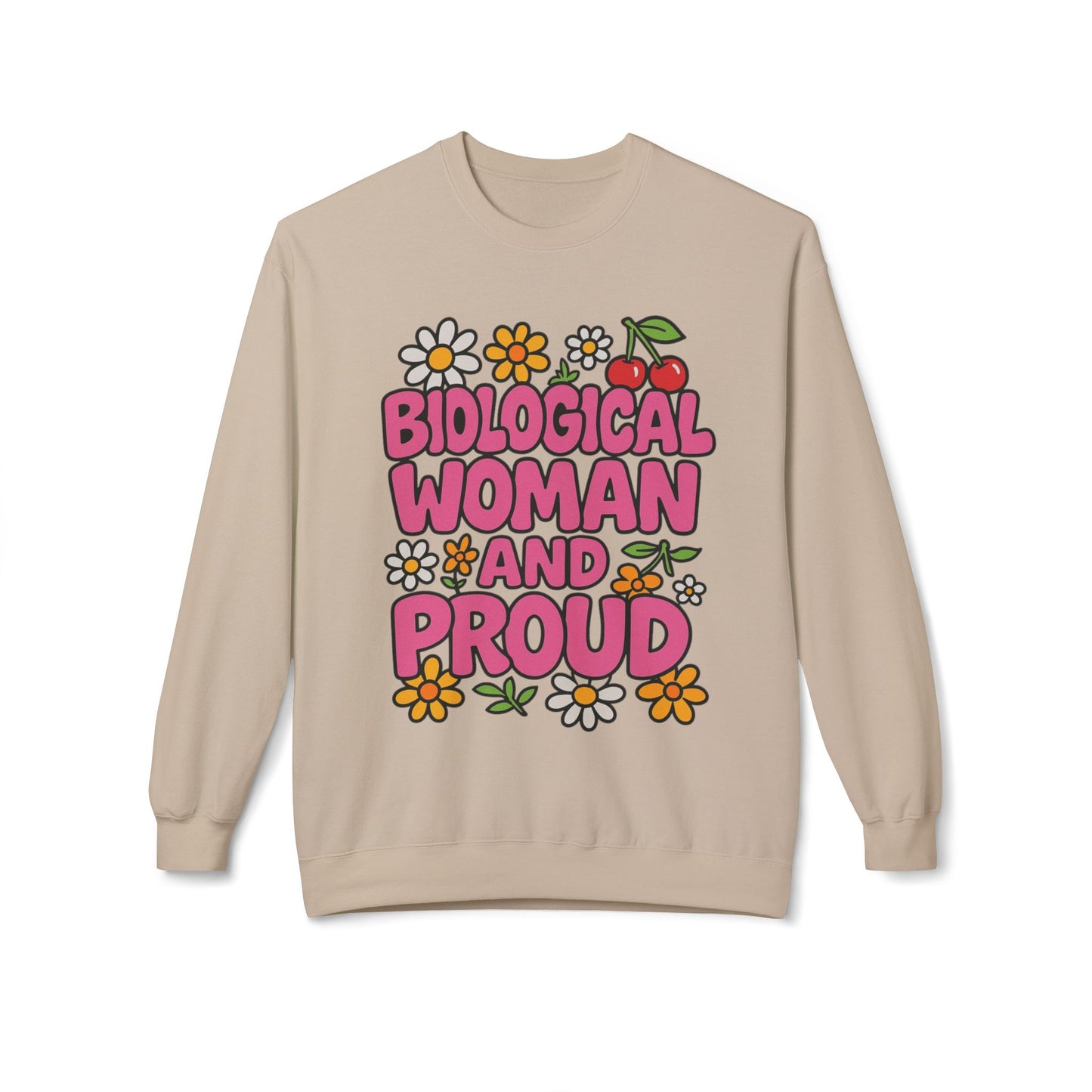 Proud Biological Woman Sweatshirt